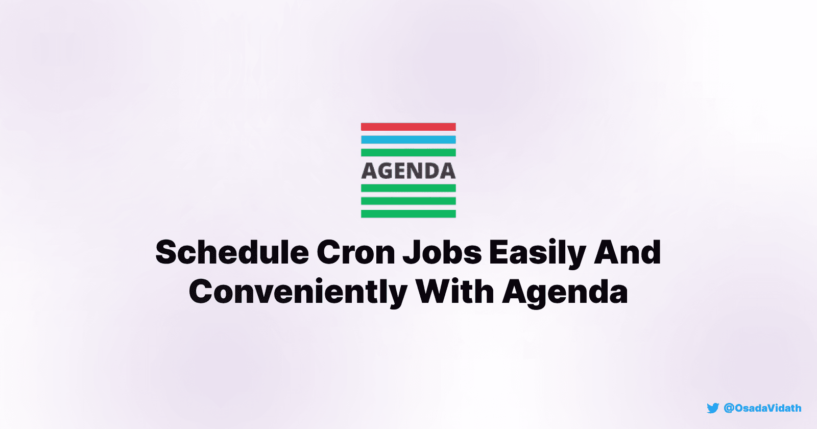 Schedule Cron Jobs Easily And Conveniently With Agenda