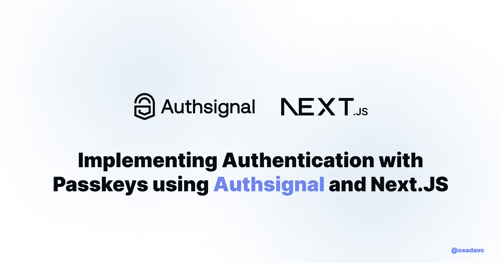 Implementing Authentication with Passkeys using Authsignal and Next.JS